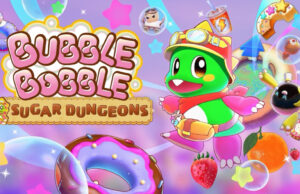 Bub is Back in the New Bubble Bobble Sugar Dungeons game Bubble Bobble Sugar Dungeons